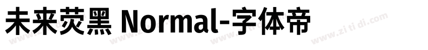 未来荧黑 Normal字体转换